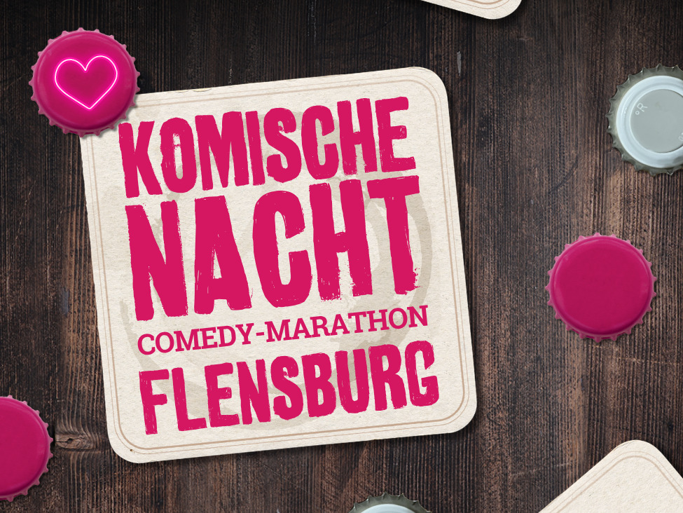 1. Komische Nacht Flensburg
