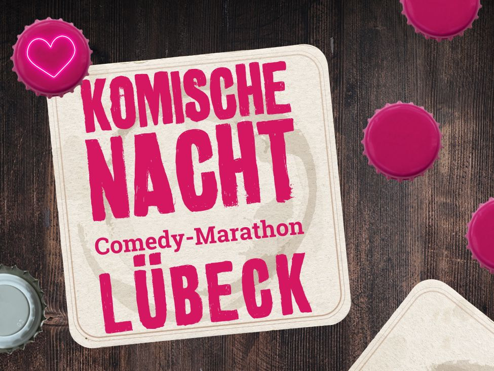 24. Komische Nacht Lübeck